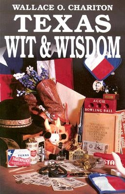 Texas Wit & Wisdom Paperback Taylor Trade Publishing