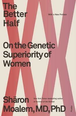 Cover image of "The Better Half: On the Genetic Superiority of Women" book by Picador USA, featuring the book title and author.