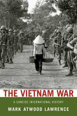 Vietnam War: A Concise International History Paperback Oxford University Press, USA