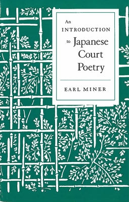 Intro to Japanese Court Poetry Paperback Stanford University Press
