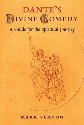 Dante's Divine Comedy: A Guide for the Spiritual Journey Paperback Angelico Press