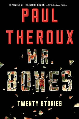 Mr. Bones: Twenty Stories Paperback Mariner Books