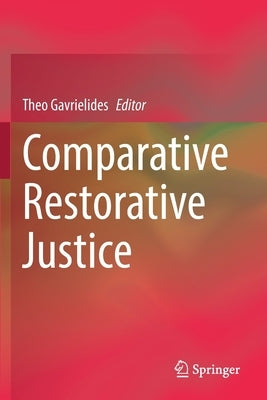 Comparative Restorative Justice Paperback Springer