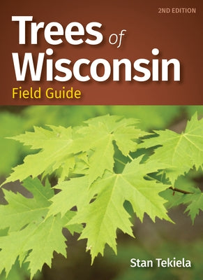 Trees of Wisconsin Field Guide Paperback Adventure Publications