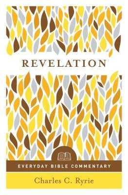 Revelation (Everyday Bible Commentary Series) Paperback Moody Publishers