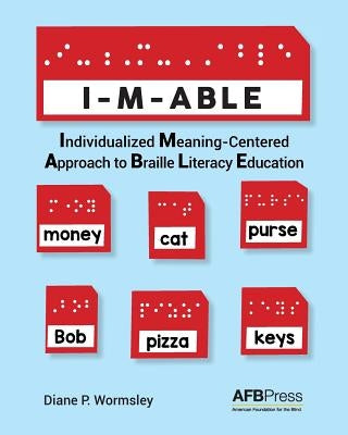 I-M-Able: Individualized Meaning-Centered Approach to Braille Literacy Education Paperback American Printing House for the Blind