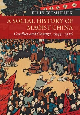 Paperback of A Social History of Maoist China by Cambridge University Press, showing the book cover with title and author details.