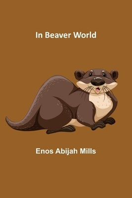 In Beaver World Paperback Alpha Edition