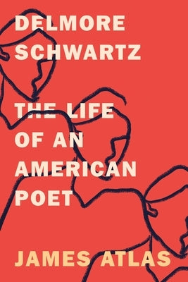 Delmore Schwartz: The Life of an American Poet Paperback Farrar, Straus and Giroux