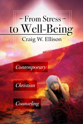 From Stress to Well-Being Paperback Wipf & Stock Publishers