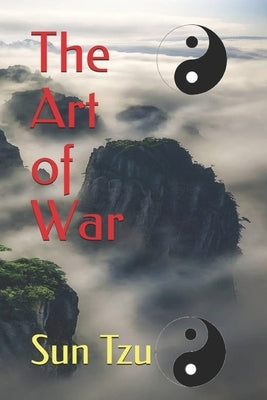 The Art of War by Sun Tzu: The Official Edition Paperback Independently Published