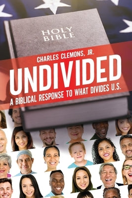 Undivided: A Biblical Response to What Divides U.S. Paperback Equip Press