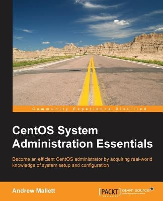 Paperback book titled CentOS System Administration Essentials by Packt Publishing, featuring a cover with technical graphics and text.