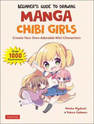 Paperback book titled "Beginner's Guide to Drawing Manga Chibi Girls" by Tuttle Publishing, showing colorful illustrated manga chibi characters.