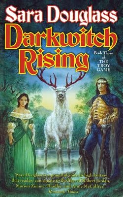 Darkwitch Rising: Book Three of the Troy Game Paperback Tor Books