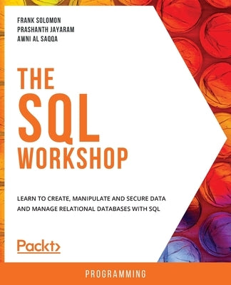 Paperback of The SQL Workshop by Packt Publishing showing the front cover with SQL graphics and title text.