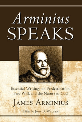 Arminius Speaks Paperback Wipf & Stock Publishers
