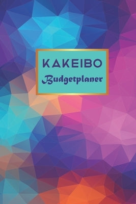 kakeibo budgetplaner: Monatsplaner (undatiert - jederzeit einsatzbereit) Paycheck Bill Tracker (Budgetplanung) Persönliche Ausgaben ... - Bu Paperback Independently Published