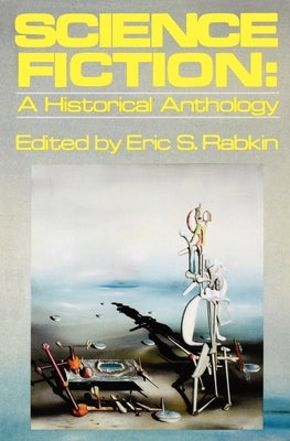 Science Fiction: A Historical Anthology Paperback Oxford University Press, USA