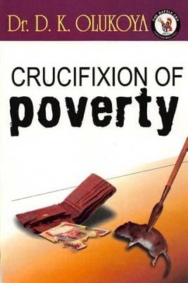 Crucifixion of Poverty Paperback Battle Cry Christian Ministries