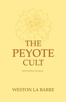 Peyote Cult Paperback University of Oklahoma Press