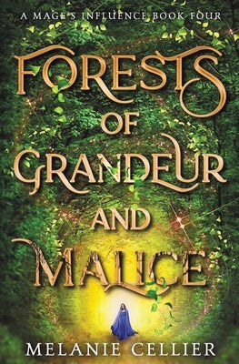 Forests of Grandeur and Malice Paperback Luminant Publications