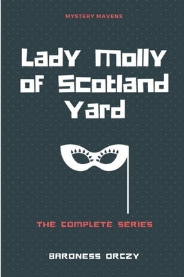 Lady Molly of Scotland Yard Paperback Lulu.com