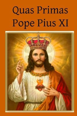 Quas Primas Paperback Createspace Independent Publishing Platform