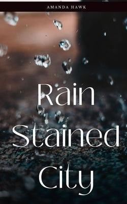 Rain Stained City Paperback Libresco Feeds Private Limited