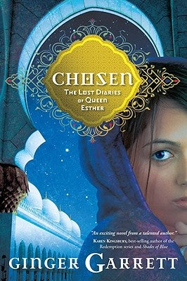 Chosen: The Lost Diaries of Queen Esther Paperback David C Cook