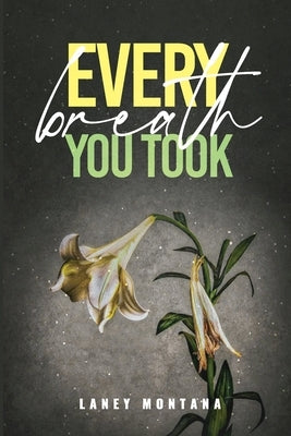 Every Breath You Took Paperback Laney ΜΟΝΤΑΝ	