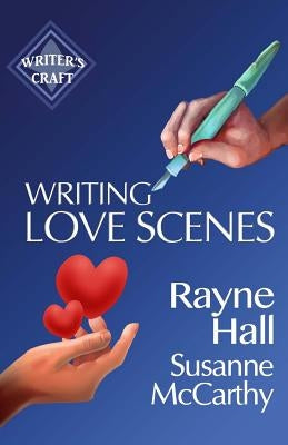 Writing Love Scenes: Professional Techniques for Fiction Authors Paperback Createspace Independent Publishing Platform