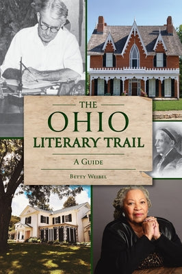 The Ohio Literary Trail: A Guide Paperback History Press