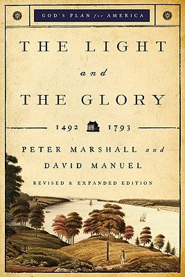 The Light and the Glory: 1492-1793 Fleming H. Revell Company