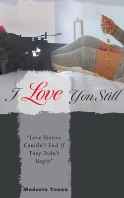 I Love You Still Paperback FriesenPress