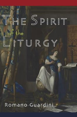The Spirit of the Liturgy Paperback Martino Fine Books