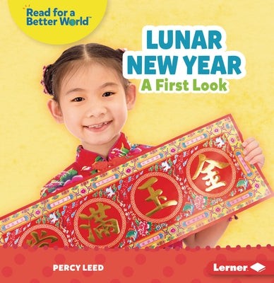 Lunar New Year: A First Look Paperback Lerner Publications (Tm)
