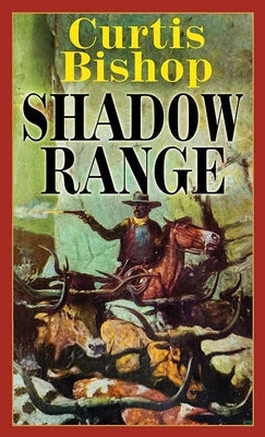 Shadow Range by Bishop, Curtis