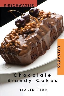 Chocolate Brandy Cakes Paperback Jayca