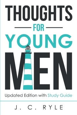 Thoughts for Young Men: Updated Edition with Study Guide Paperback Waymark Books