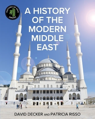 A History of the Modern Middle East Paperback Cognella Academic Publishing