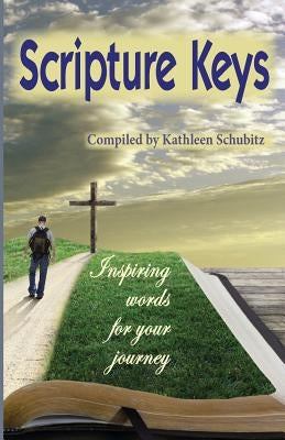 Scripture Keys: Inspiring words for your journey Paperback Rpj & Company, Inc.