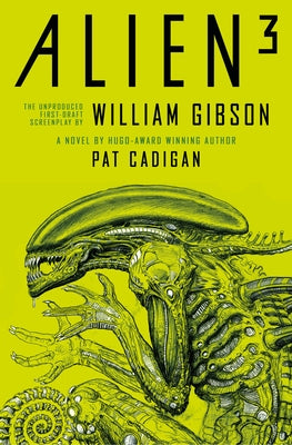 Alien 3: The Unproduced Screenplay by William Gibson Paperback Titan Books (UK)