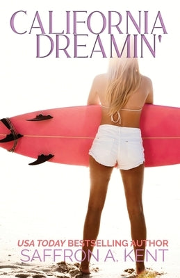 California Dreamin' Paperback Purple Prose Press LLC