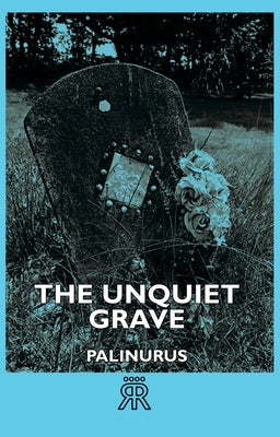 The Unquiet Grave Paperback Hesperides Press