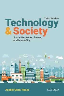 Technology and Society: Social Networks, Power, and Inequality Paperback Oxford University Press, USA