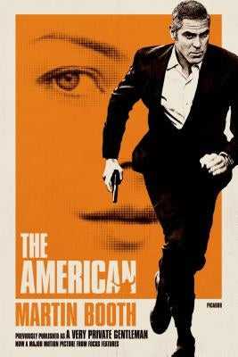 The American: (A Very Private Gentleman) Paperback Picador USA