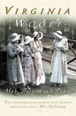 Mrs. Dalloway's Party: A Short Story Sequence Paperback Mariner Books
