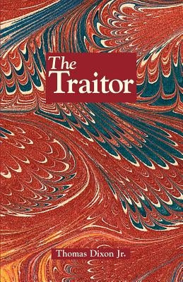 The Traitor: A Story of the Fall of the Invisible Empire Paperback Firebird Press