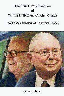 The Four Filters Invention of Warren Buffett and Charlie Munger Paperback Acalmix